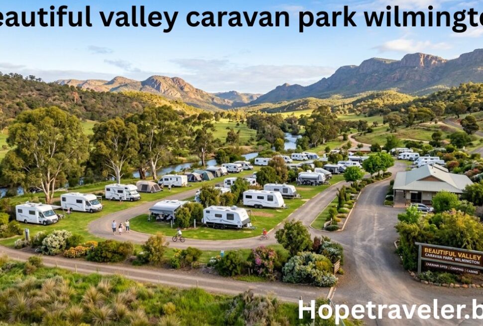 beautiful valley caravan park wilmington